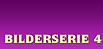 Zur Bilderserie 4